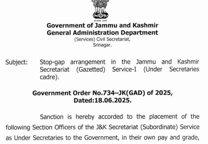 Three J-K Secretariat Officers Appointed as Under Secretaries in Stop-Gap Arrangement