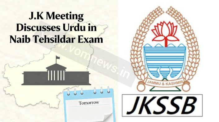 J-K Government to Hold Meeting Tomorrow on Continuation of Urdu in Naib Tehsildar Exam