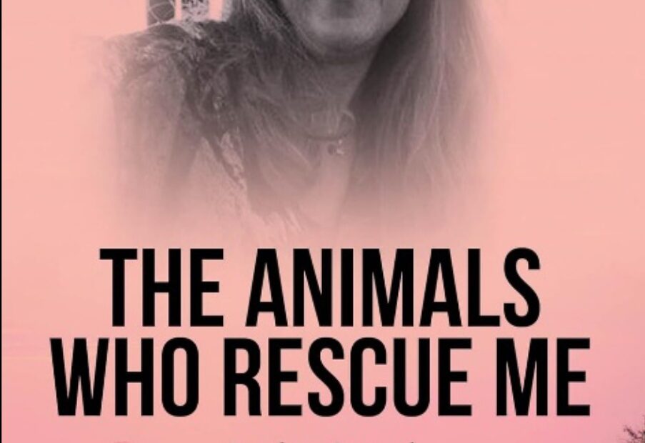 New Book “The Animals Who Rescue Me” Reveals Surprising Link Between Wildlife Conservation and Human Trafficking