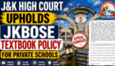 Jammu Kashmir High Court Upholds JKBOSE Textbook Policy, Dismisses Private Schools Appeal